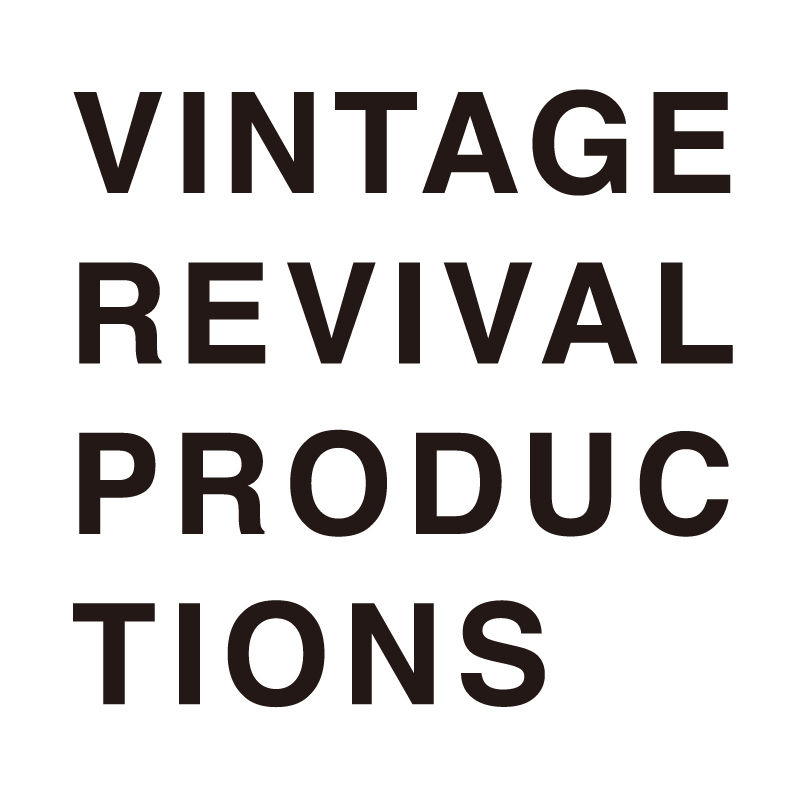 Vintage Revival Productions（ヴィンテージ リバイバル プロダクションズ）